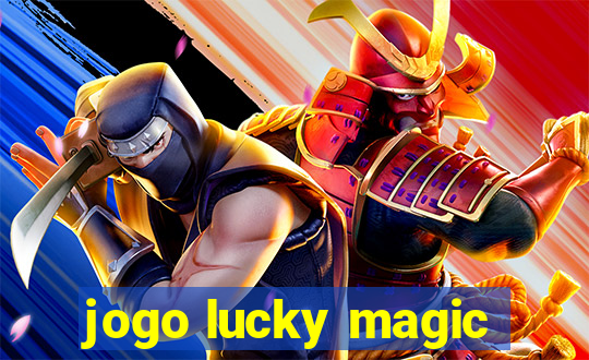 jogo lucky magic